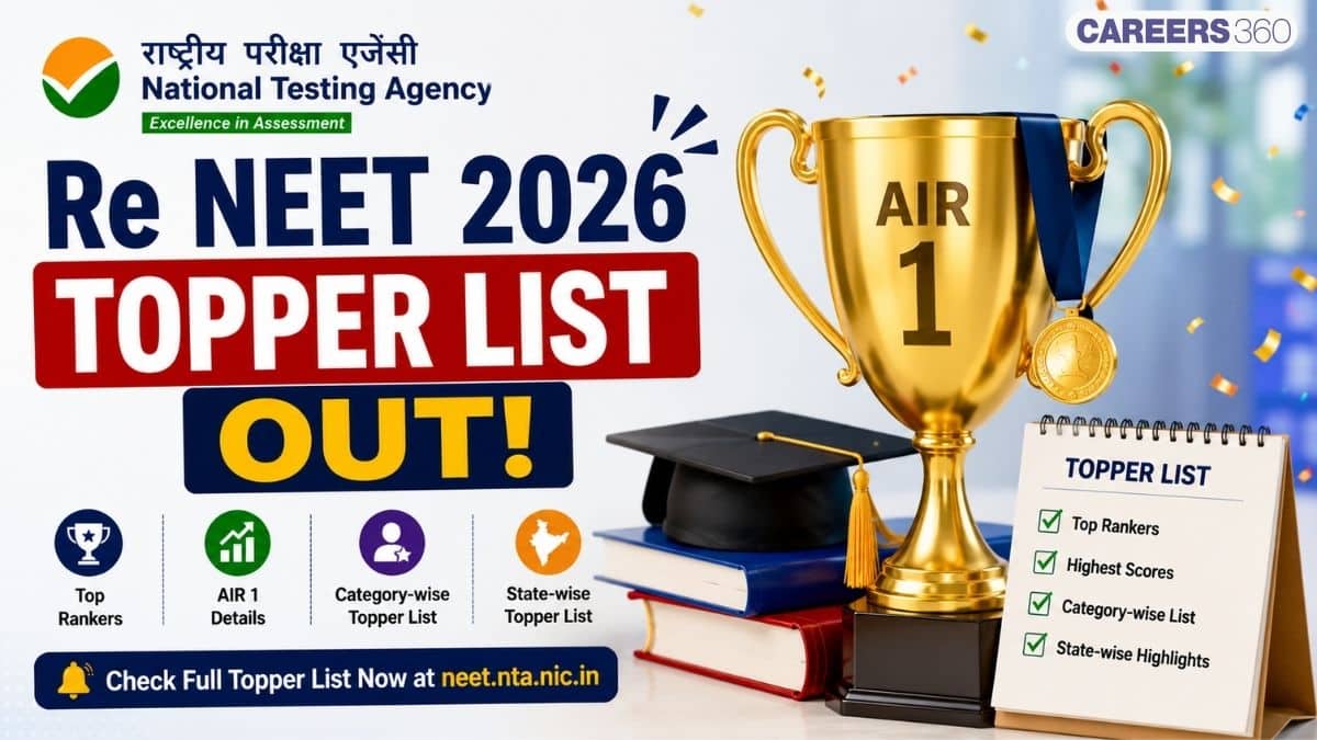 Re NEET 2026 Toppers List Out: AIR 1, Top 10 Rank Holders, Female and Male Toppers
